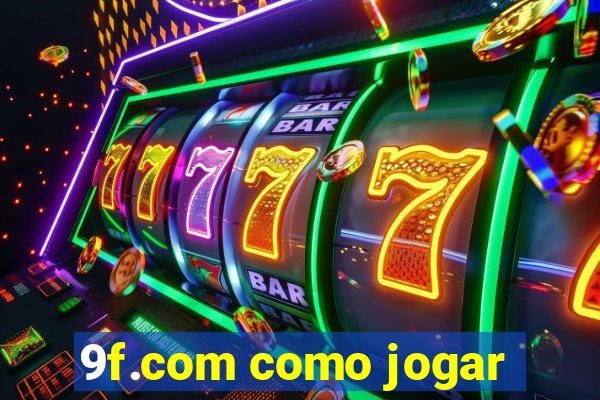 9f.com como jogar