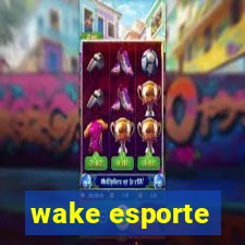 wake esporte