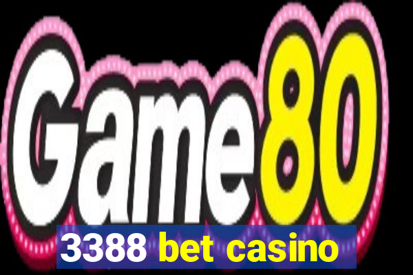 3388 bet casino