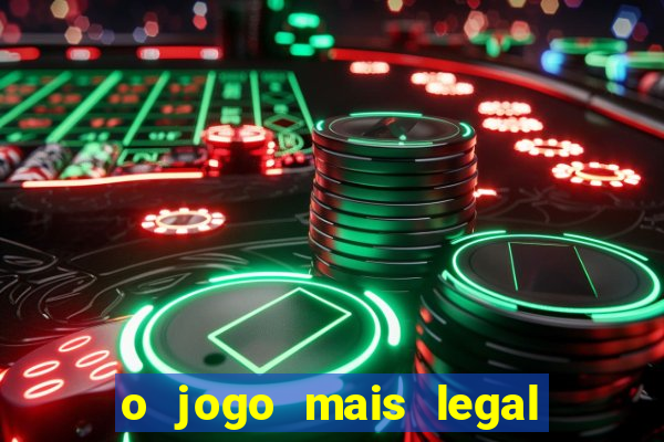 o jogo mais legal do mundo para celular