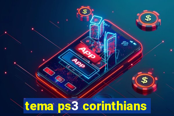 tema ps3 corinthians