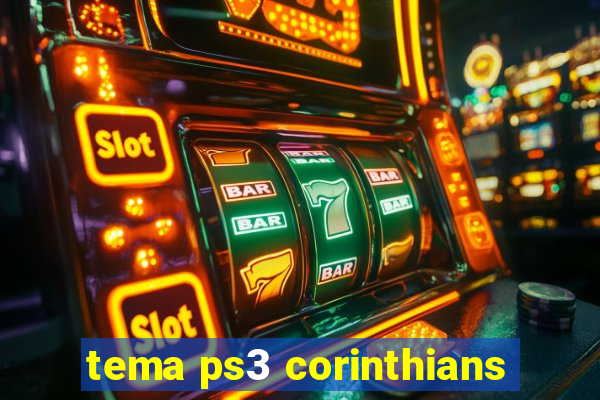 tema ps3 corinthians