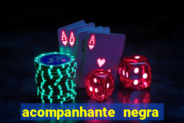 acompanhante negra porto alegre