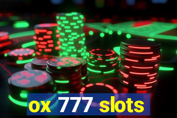 ox 777 slots