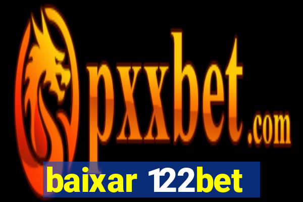 baixar 122bet