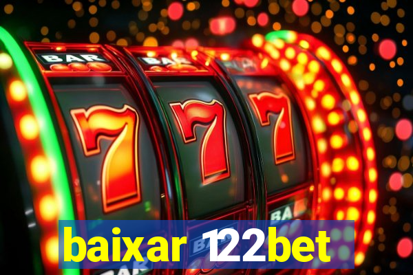 baixar 122bet