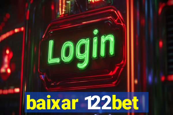 baixar 122bet