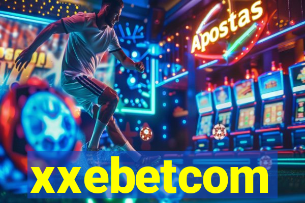 xxebetcom