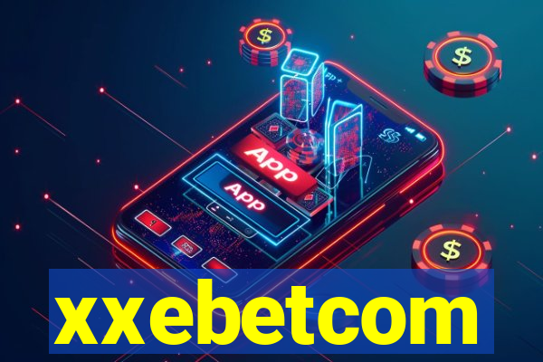 xxebetcom