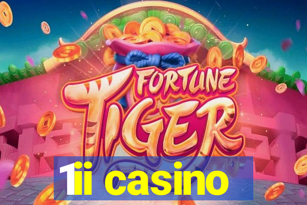 1ii casino