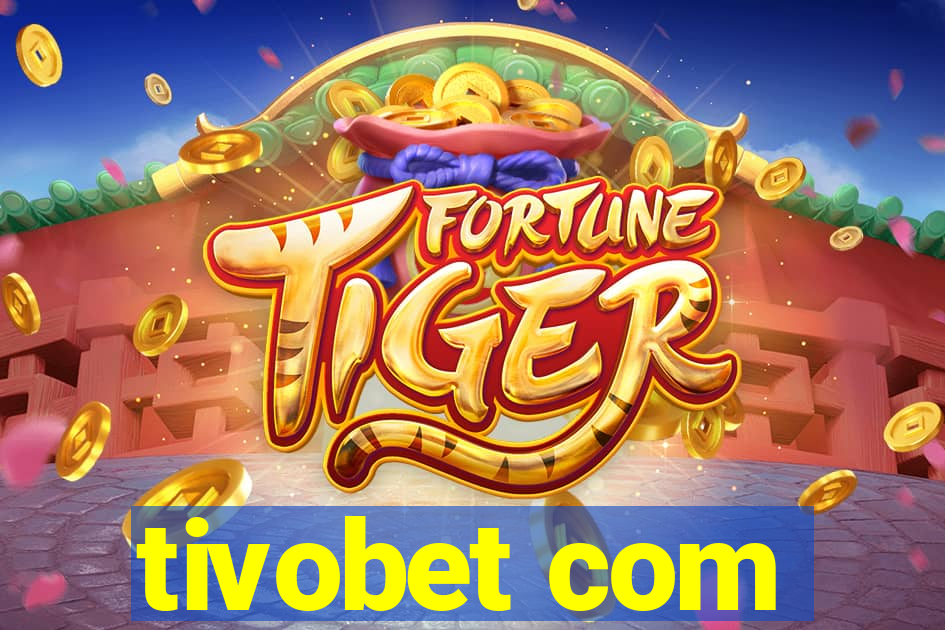 tivobet com