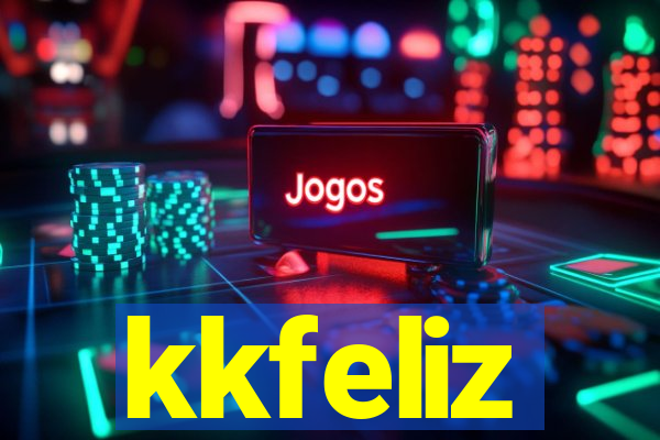 kkfeliz