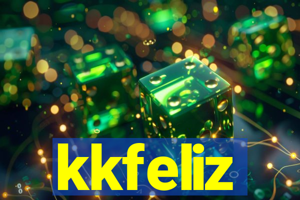 kkfeliz