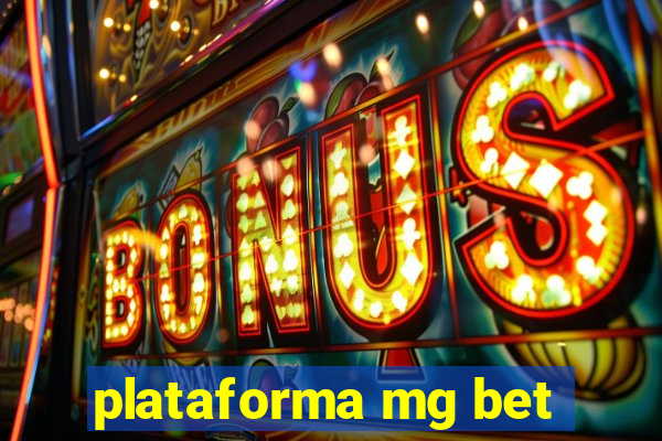 plataforma mg bet