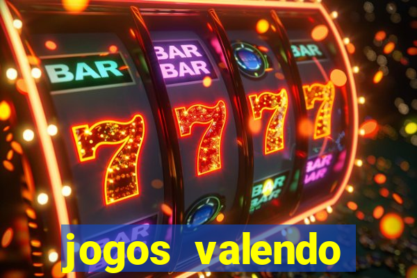 jogos valendo dinheiro online