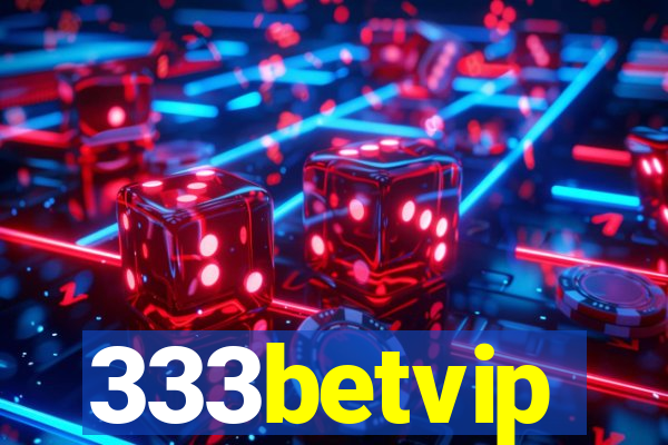 333betvip