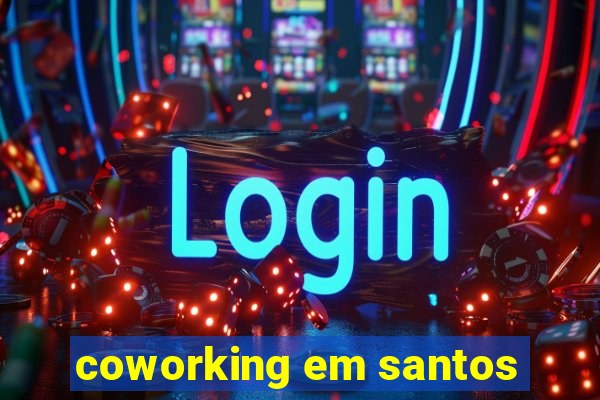 coworking em santos