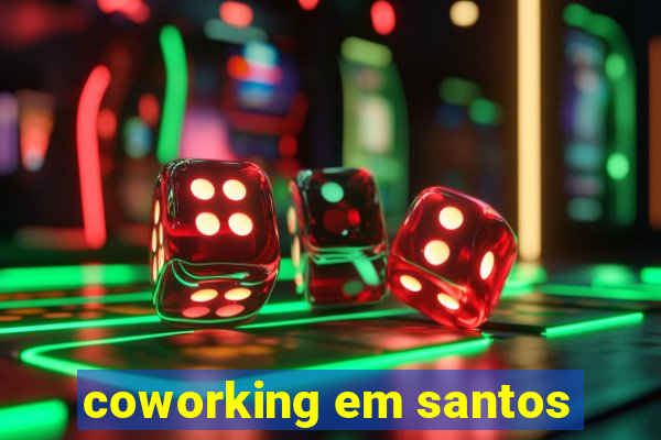 coworking em santos