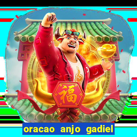 oracao anjo gadiel anjo da fortuna