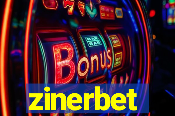 zinerbet