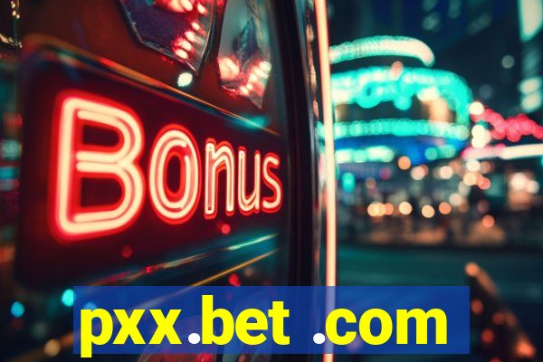 pxx.bet .com