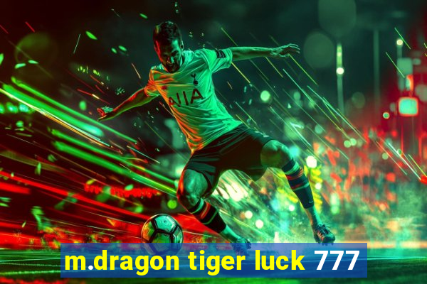 m.dragon tiger luck 777