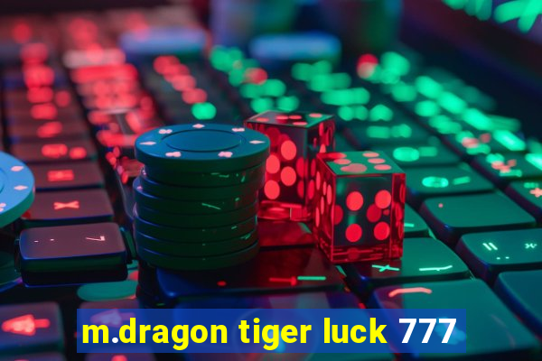 m.dragon tiger luck 777