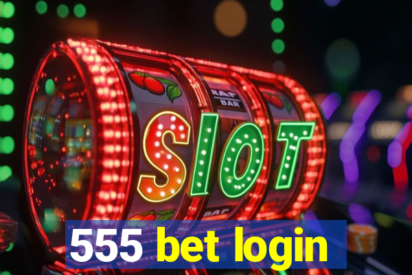 555 bet login