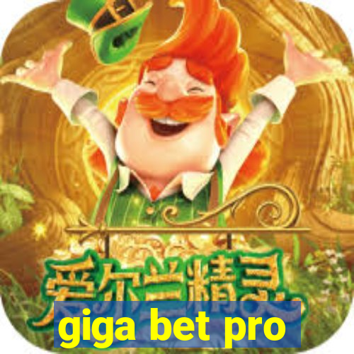 giga bet pro