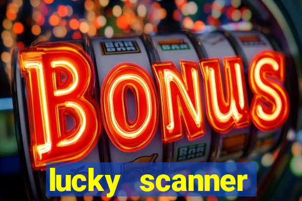 lucky scanner leitor da sorte