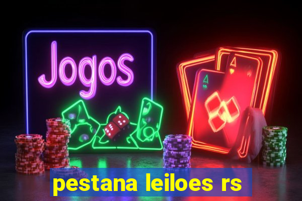 pestana leiloes rs