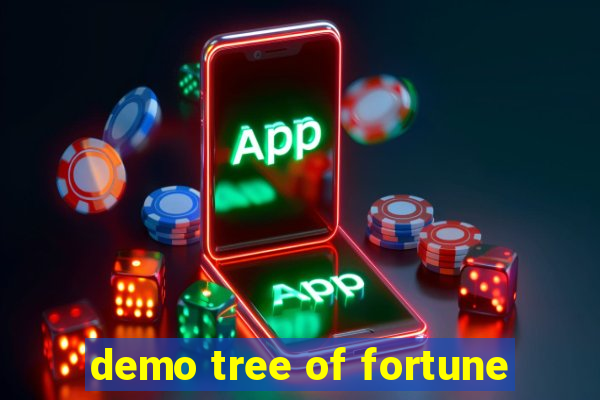 demo tree of fortune