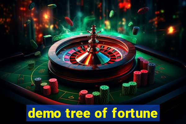 demo tree of fortune