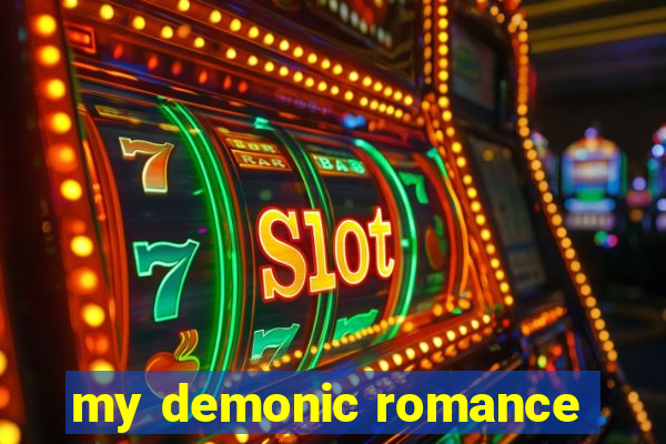 my demonic romance