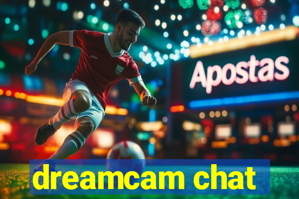 dreamcam chat