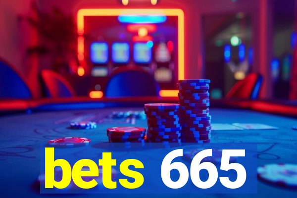 bets 665