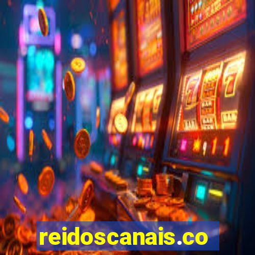 reidoscanais.com