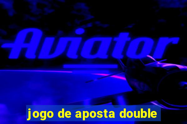 jogo de aposta double