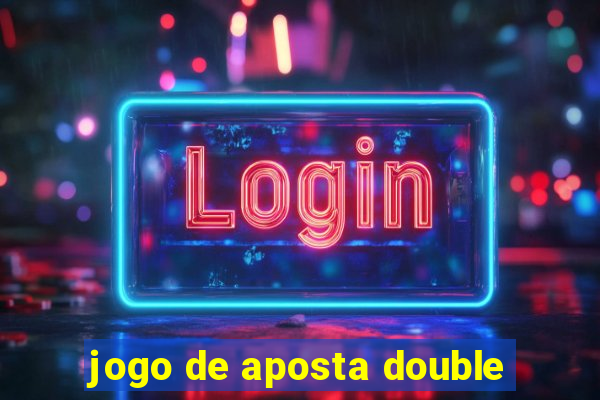 jogo de aposta double