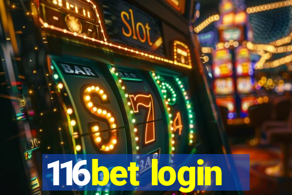 116bet login