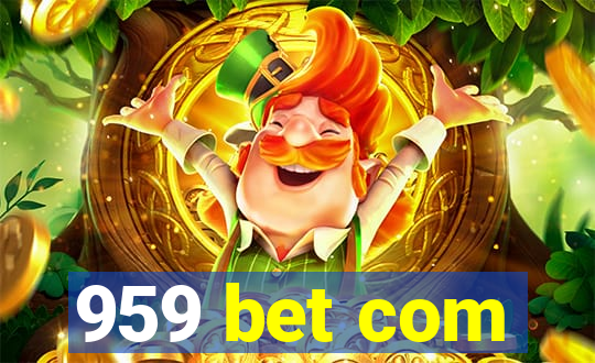 959 bet com