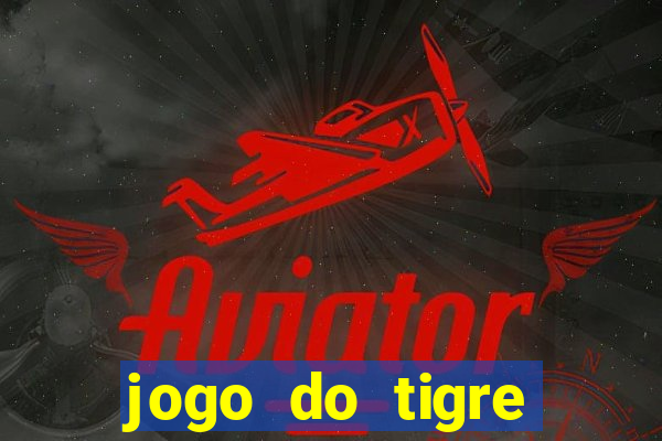 jogo do tigre simulador de aposta