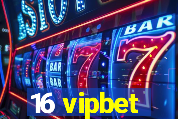 16 vipbet