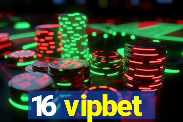 16 vipbet