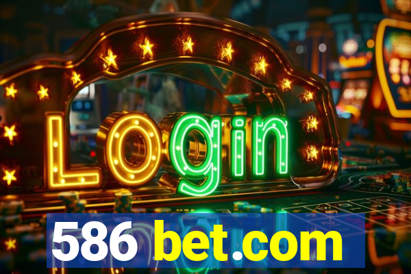 586 bet.com