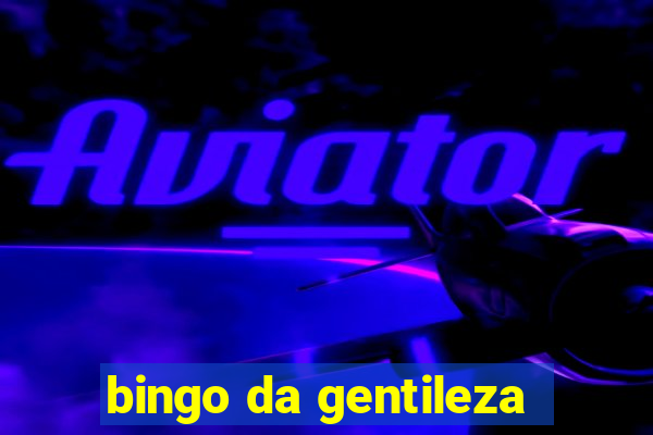 bingo da gentileza