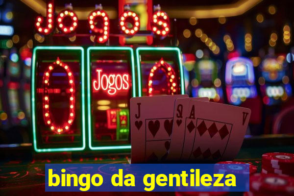 bingo da gentileza