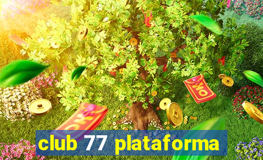 club 77 plataforma