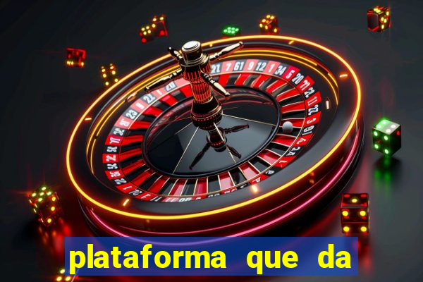 plataforma que da 100 de bonus