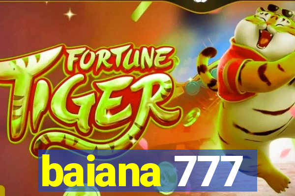 baiana 777